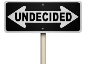 undecided