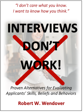 Interviews Don't Work!